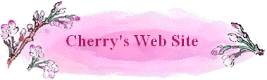 Cherry's Web Site